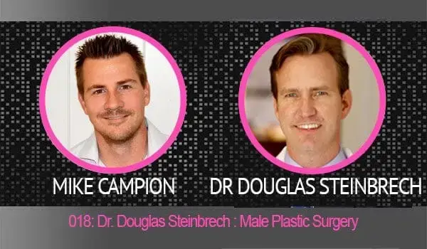 Dr. Steinbrech discusses male plasticic surgery with Mike Campion 